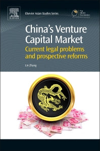 China’s Venture Capital Market; Current Legal Problems and Prospective Reforms (Hardback) 9780857094506