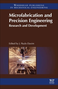 Microfabrication and Precision Engineering; Research and Development (Hardback) 9780857094858