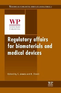 Regulatory Affairs for Biomaterials and Medical Devices (Hardback) 9780857095428