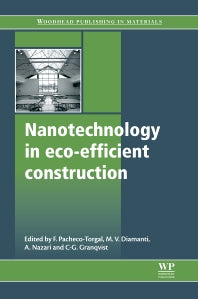 Nanotechnology in Eco-Efficient Construction; Materials, Processes and Applications (Hardback) 9780857095442