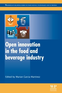 Open Innovation in the Food and Beverage Industry (Hardback) 9780857095954