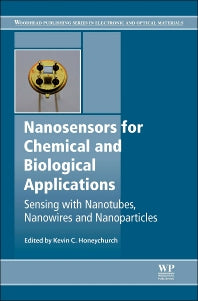 Nanosensors for Chemical and Biological Applications; Sensing with Nanotubes, Nanowires and Nanoparticles (Hardback) 9780857096609