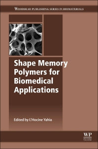 Shape Memory Polymers for Biomedical Applications (Hardback) 9780857096982