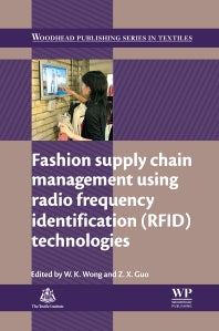 Fashion Supply Chain Management Using Radio Frequency Identification (RFID) Technologies (Hardback) 9780857098054