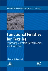 Functional Finishes for Textiles; Improving Comfort, Performance and Protection (Hardback) 9780857098399