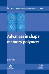 Advances in Shape Memory Polymers (Hardback) 9780857098528