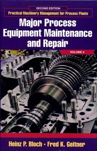 Major Process Equipment Maintenance and Repair (Hardback) 9780884156635