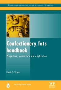 Confectionery Fats Handbook; Properties, Production and Application (Hardback) 9780953194940