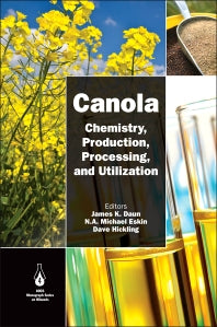 Canola; Chemistry, Production, Processing, and Utilization (Hardback) 9780981893655