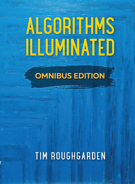 Algorithms Illuminated; Omnibus Edition (Hardback) 9780999282984