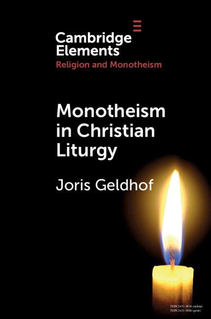Monotheism in Christian Liturgy (Paperback / softback) 9781009001847