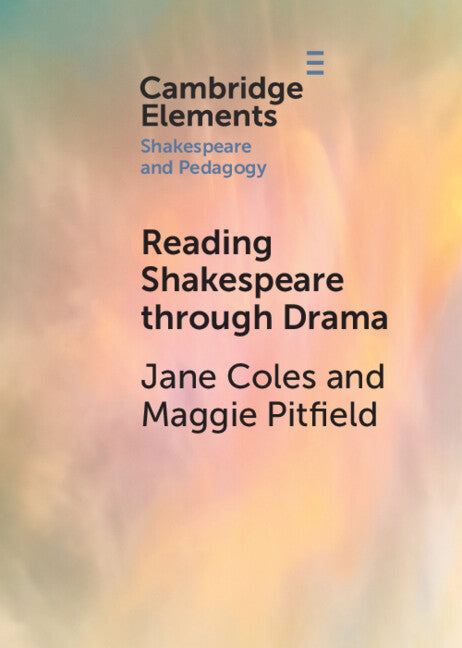 Reading Shakespeare through Drama (Paperback / softback) 9781009001984