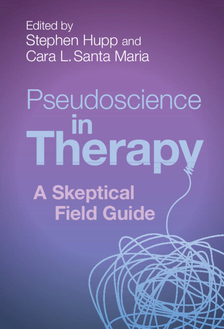 Pseudoscience in Therapy; A Skeptical Field Guide (Paperback / softback) 9781009005104