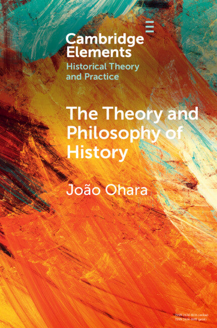 The Theory and Philosophy of History; Global Variations (Paperback / softback) 9781009005159