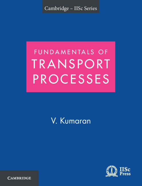 Fundamentals of Transport Processes with Applications (Paperback) 9781009005333