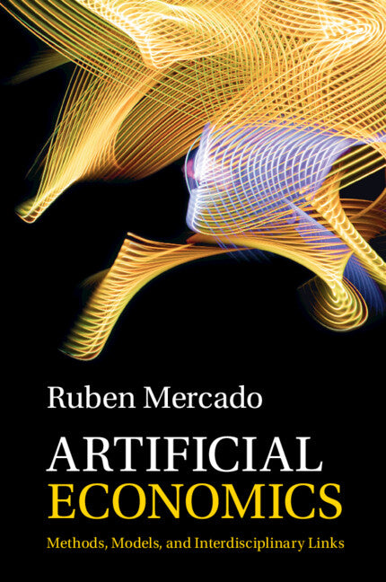 Artificial Economics; Methods, Models, and Interdisciplinary Links (Paperback / softback) 9781009005753