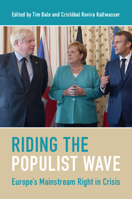 Riding the Populist Wave; Europe's Mainstream Right in Crisis (Paperback / softback) 9781009009058