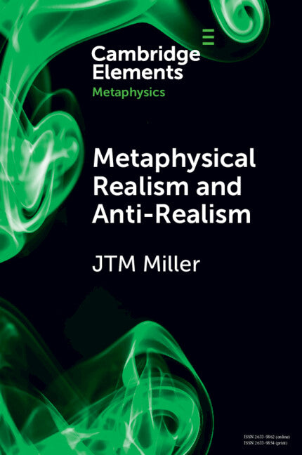 Metaphysical Realism and Anti-Realism (Paperback / softback) 9781009009089