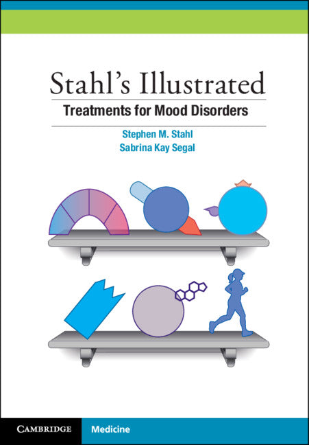 Stahl's Illustrated Treatments for Mood Disorders (Paperback / softback) 9781009009119