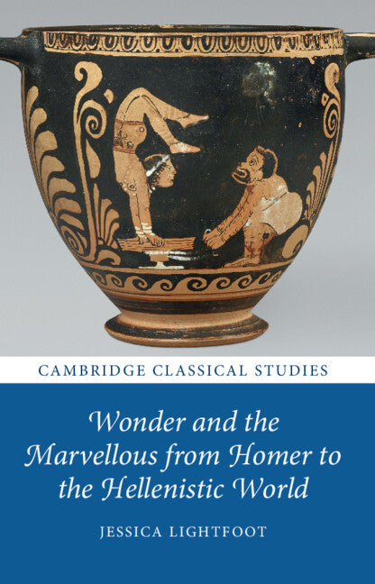 Wonder and the Marvellous from Homer to the Hellenistic World (Paperback / softback) 9781009009140