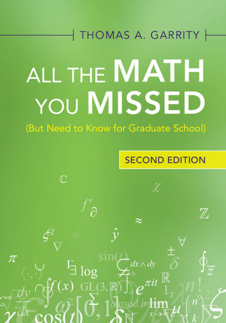 All the Math You Missed; (But Need to Know for Graduate School) (Paperback / softback) 9781009009195