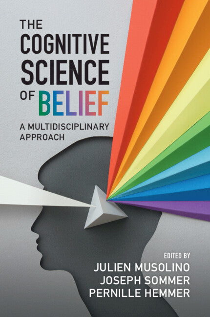 The Cognitive Science of Belief; A Multidisciplinary Approach (Paperback / softback) 9781009009850