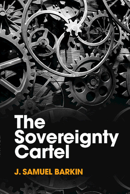 The Sovereignty Cartel (Paperback / softback) 9781009010009