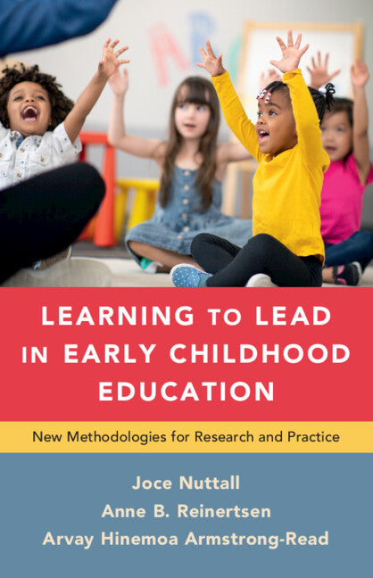 Learning to Lead in Early Childhood Education; New Methodologies for Research and Practice (Paperback / softback) 9781009010184