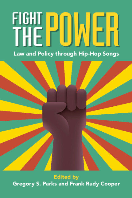 Fight the Power; Law and Policy through Hip-Hop Songs (Paperback / softback) 9781009011532