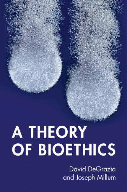 A Theory of Bioethics (Paperback / softback) 9781009011747