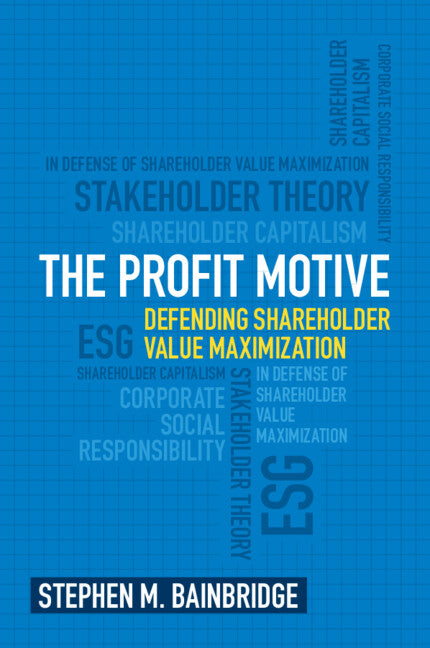 The Profit Motive; Defending Shareholder Value Maximization (Paperback / softback) 9781009012157