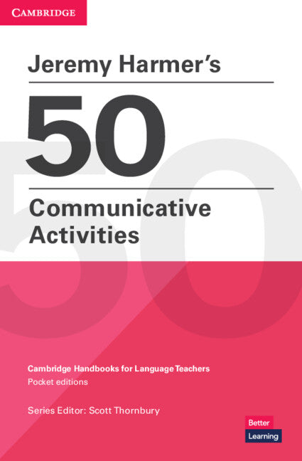 Jeremy Harmer's 50 Communicative Activities (Paperback / softback) 9781009014120