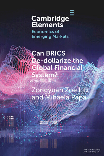 Can BRICS De-dollarize the Global Financial System? (Paperback / softback) 9781009014625