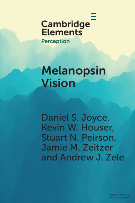 Melanopsin Vision; Sensation and Perception Through Intrinsically Photosensitive Retinal Ganglion Cells (Paperback / softback) 9781009014878