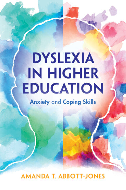 Dyslexia in Higher Education; Anxiety and Coping Skills (Paperback / softback) 9781009016889