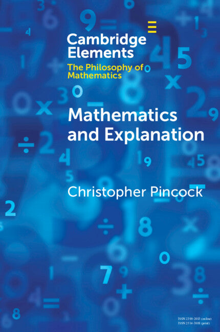 Mathematics and Explanation (Paperback / softback) 9781009017664