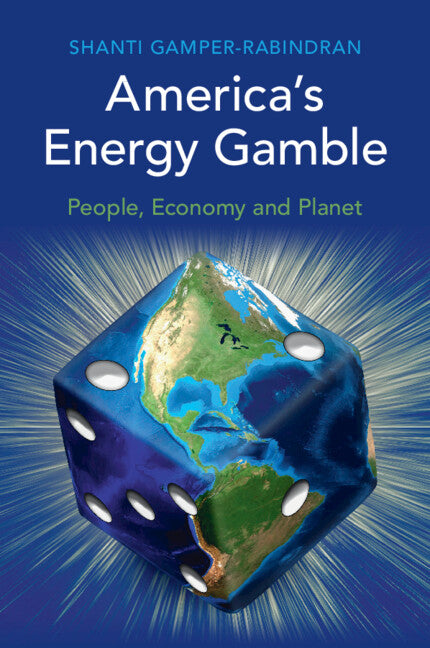 America's Energy Gamble; People, Economy and Planet (Paperback / softback) 9781009018012