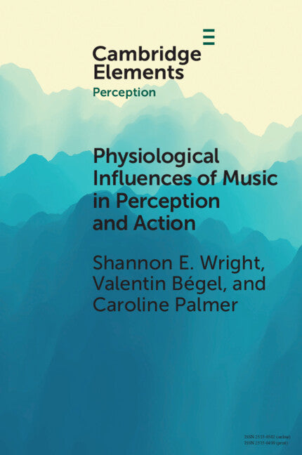 Physiological Influences of Music in Perception and Action (Paperback / softback) 9781009044110