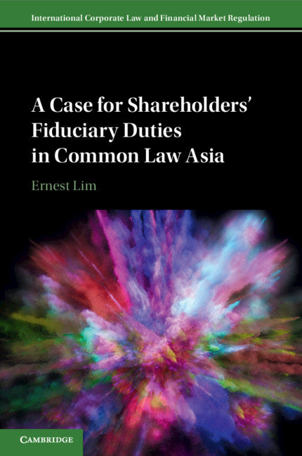 A Case for Shareholders' Fiduciary Duties in Common Law Asia (Paperback / softback) 9781009044479