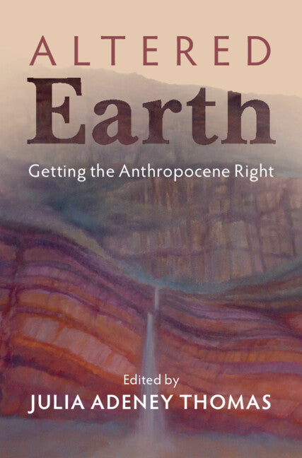 Altered Earth; Getting the Anthropocene Right (Paperback / softback) 9781009045537