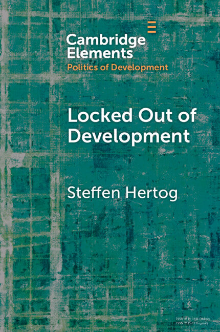 Locked Out of Development; Insiders and Outsiders in Arab Capitalism (Paperback / softback) 9781009045575