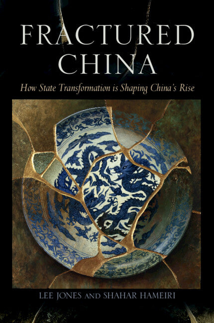 Fractured China; How State Transformation Is Shaping China's Rise (Paperback / softback) 9781009048460