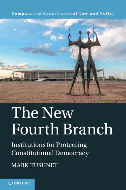 The New Fourth Branch; Institutions for Protecting Constitutional Democracy (Paperback / softback) 9781009048491