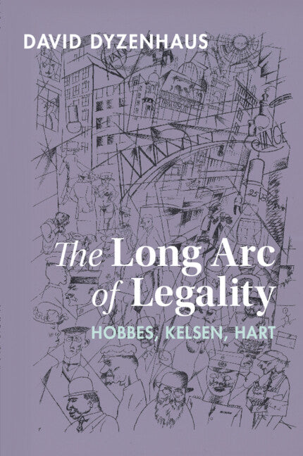 The Long Arc of Legality; Hobbes, Kelsen, Hart (Paperback / softback) 9781009048866