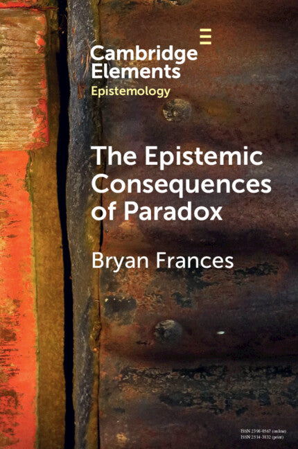 The Epistemic Consequences of Paradox (Paperback / softback) 9781009055963