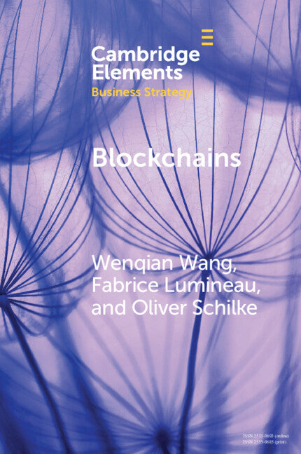 Blockchains; Strategic Implications for Contracting, Trust, and Organizational Design (Paperback / softback) 9781009060738