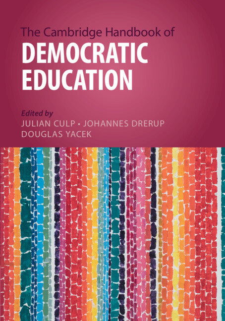 The Cambridge Handbook of Democratic Education (Paperback / softback) 9781009069885