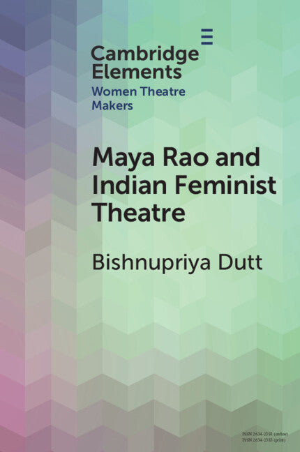 Maya Rao and Indian Feminist Theatre (Paperback / softback) 9781009073172