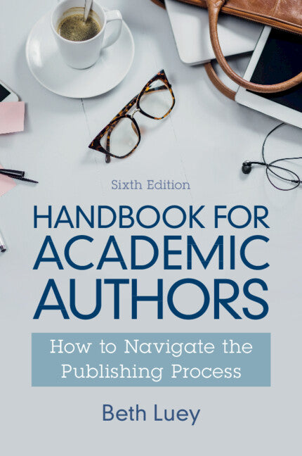 Handbook for Academic Authors; How to Navigate the Publishing Process (Paperback / softback) 9781009073356