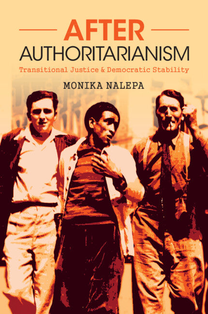 After Authoritarianism; Transitional Justice and Democratic Stability (Paperback / softback) 9781009073714